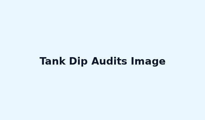 Tank Dip Audits Image