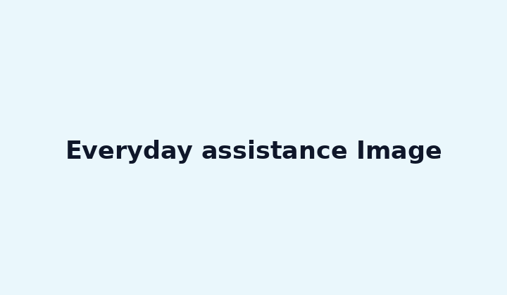 Everyday assistance Image
